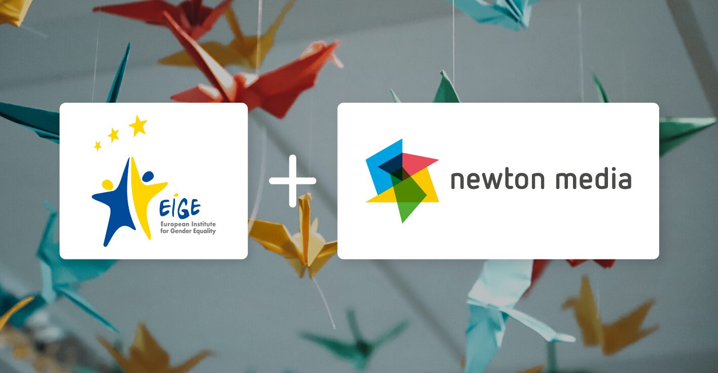 European Institute for Gender Equality (EIGE) and Newton media